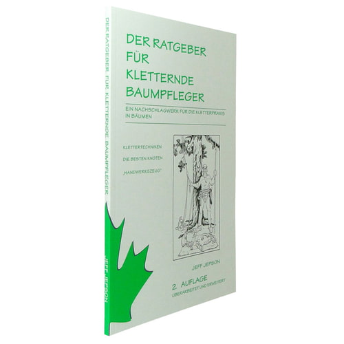 Side view of the book "The Guide for Climbing Arborists" with green text and green leaf shape, 2nd edition by Jeff Jepson